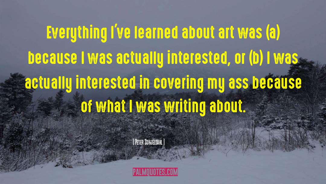 Amateur Writing quotes by Peter Schjeldahl