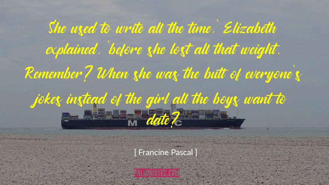 Amateur Writing quotes by Francine Pascal