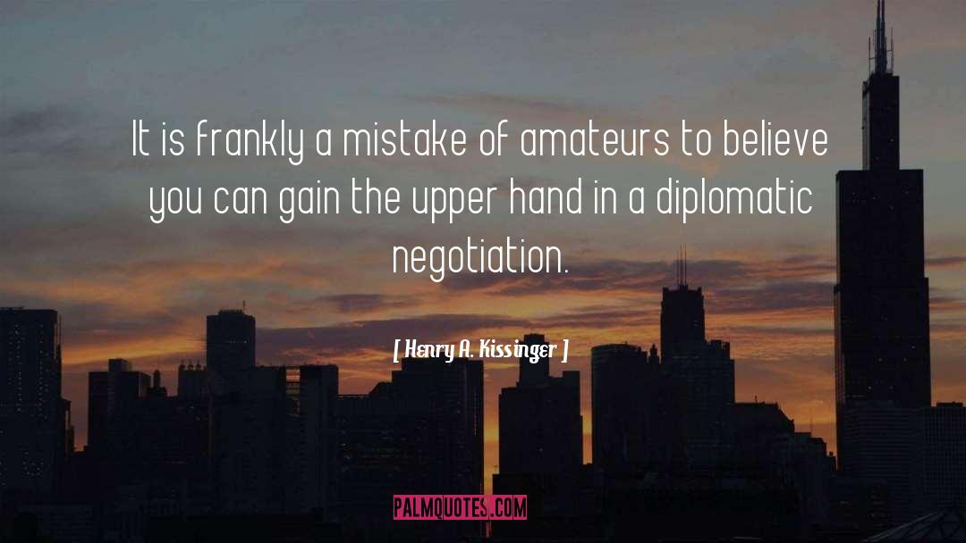 Amateurs quotes by Henry A. Kissinger