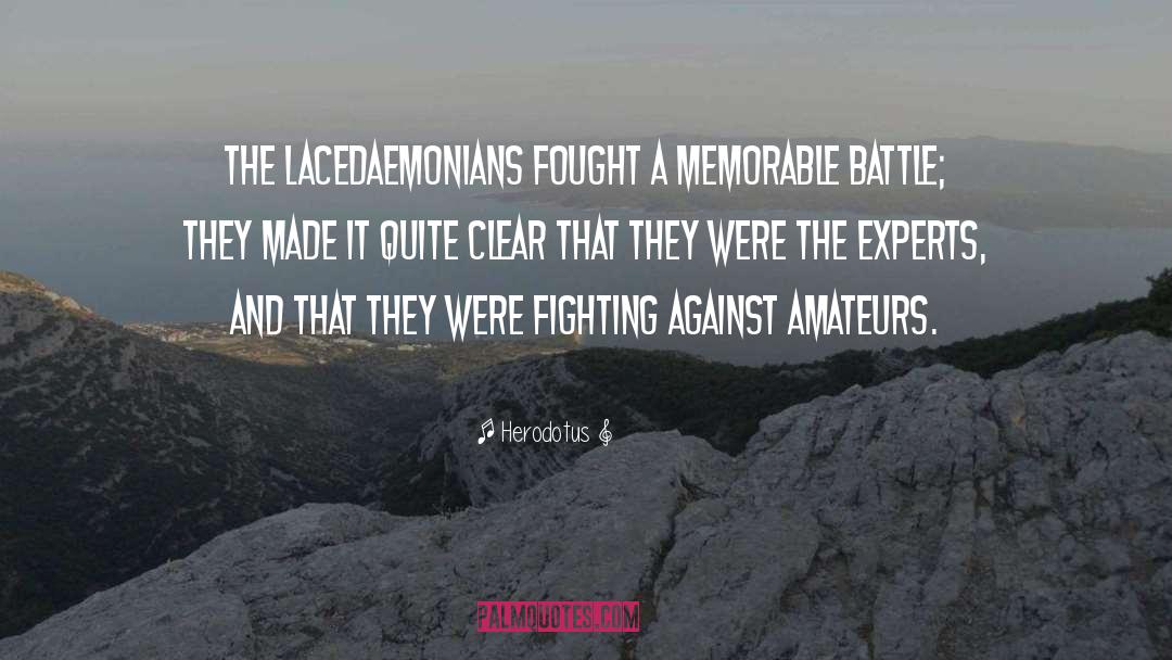 Amateurs quotes by Herodotus