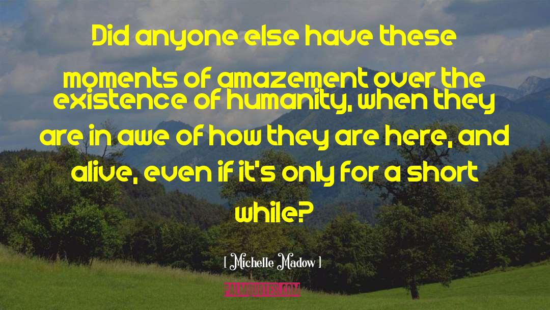 Amazement quotes by Michelle Madow