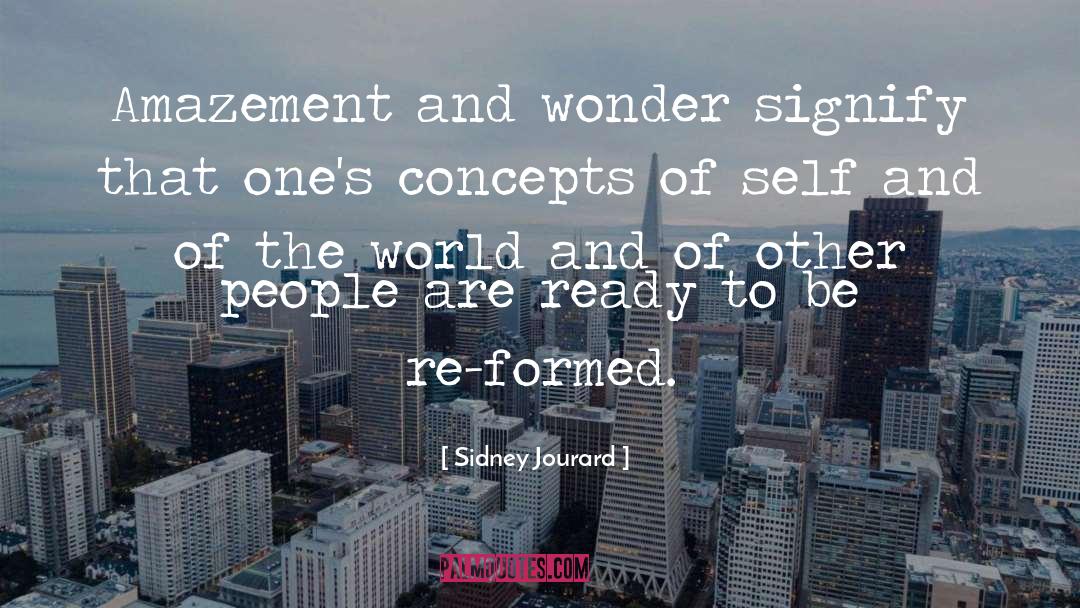 Amazement quotes by Sidney Jourard