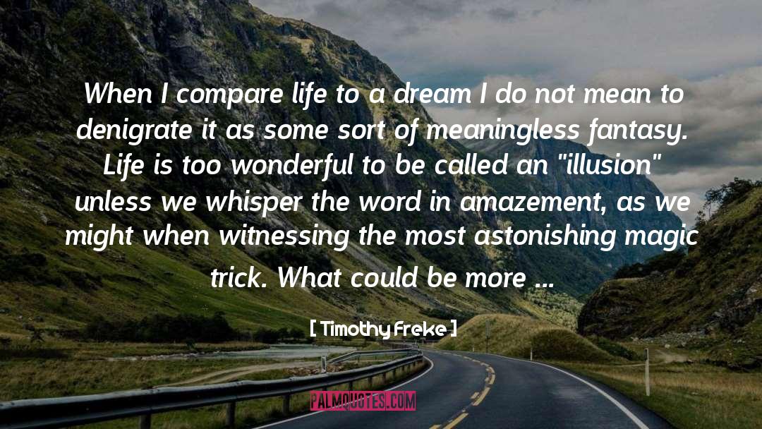 Amazement quotes by Timothy Freke