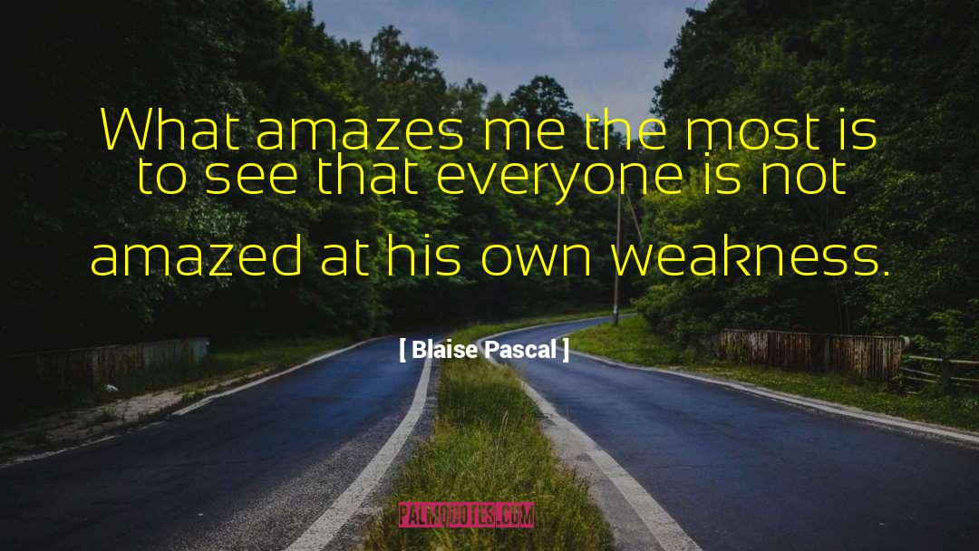 Amazes quotes by Blaise Pascal