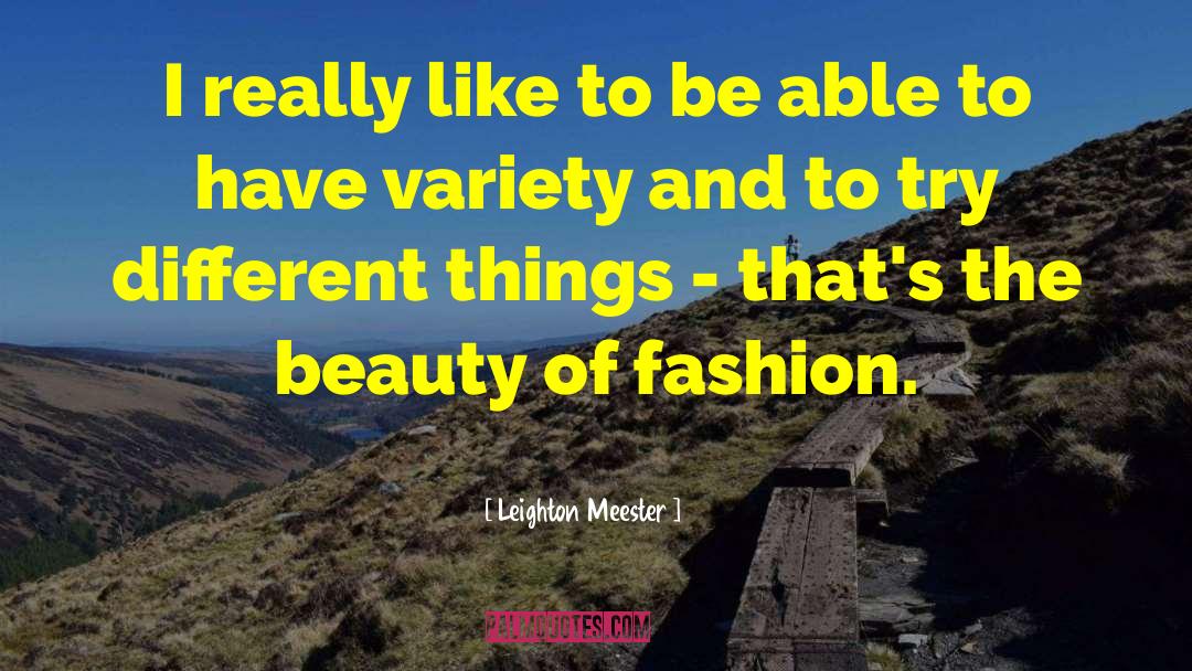 Amazing Beauty quotes by Leighton Meester