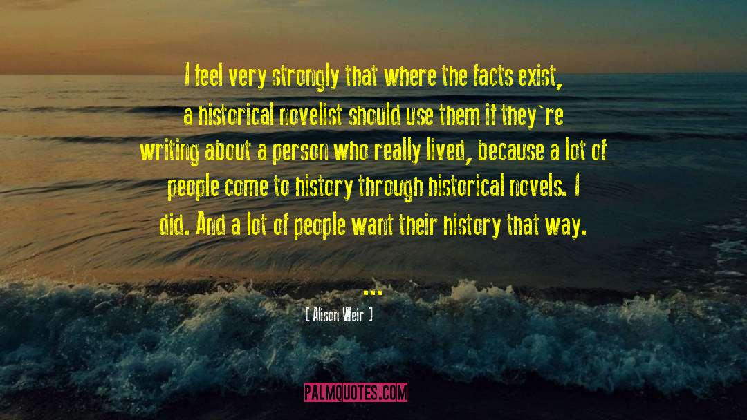 Amazing Facts quotes by Alison Weir
