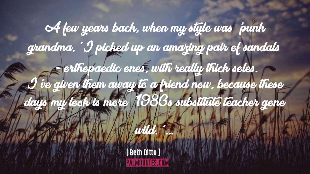 Amazing Friend quotes by Beth Ditto