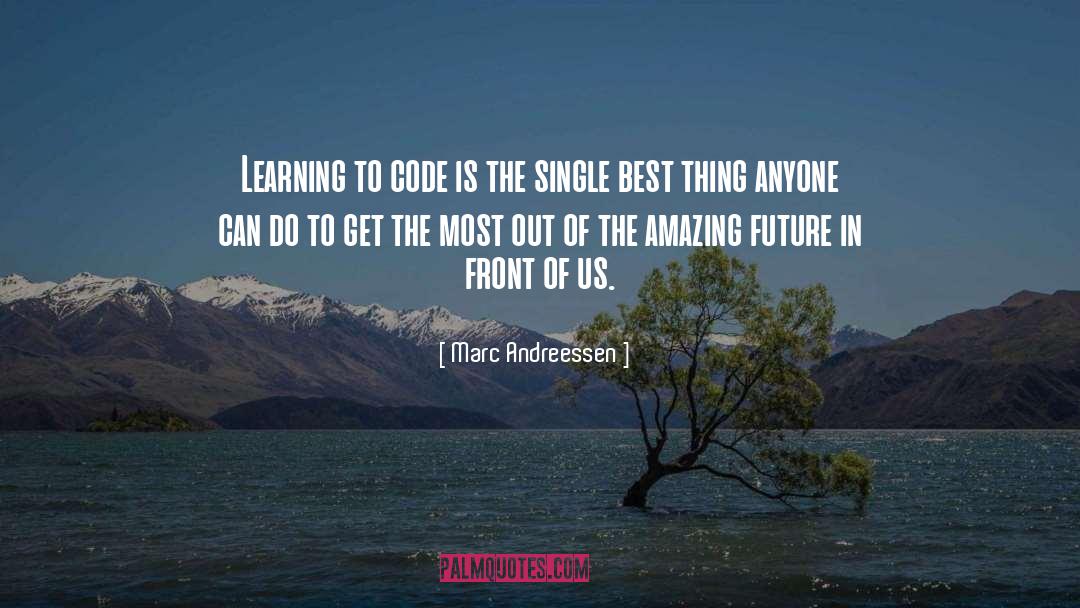 Amazing Future quotes by Marc Andreessen