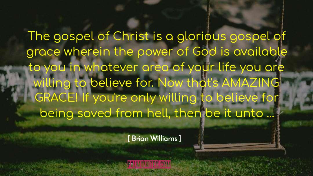 Amazing Grace quotes by Brian Williams