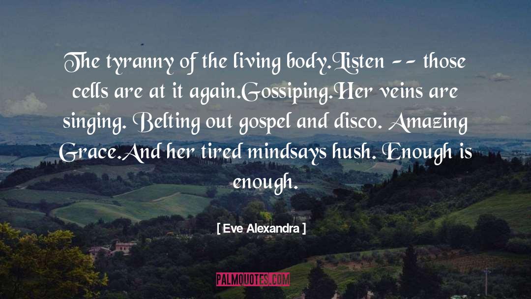 Amazing Grace quotes by Eve Alexandra