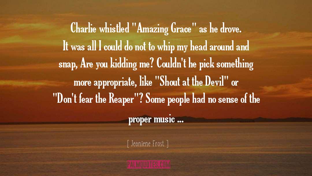 Amazing Grace quotes by Jeaniene Frost