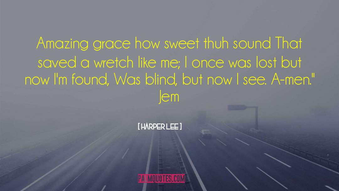 Amazing Grace quotes by Harper Lee