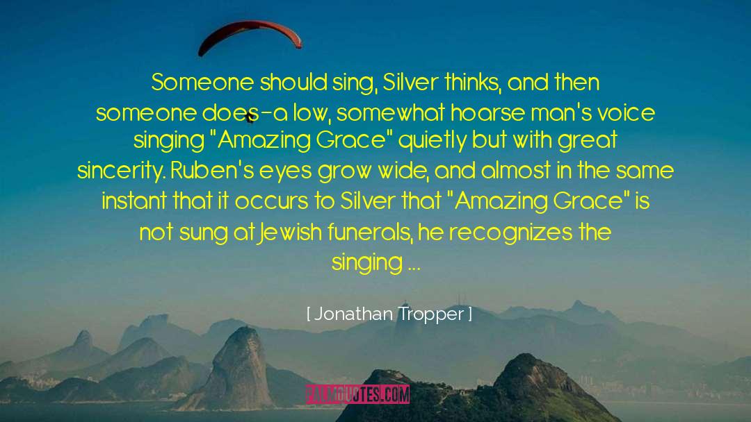 Amazing Grace quotes by Jonathan Tropper