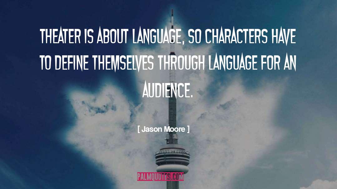 Amazing Language quotes by Jason Moore