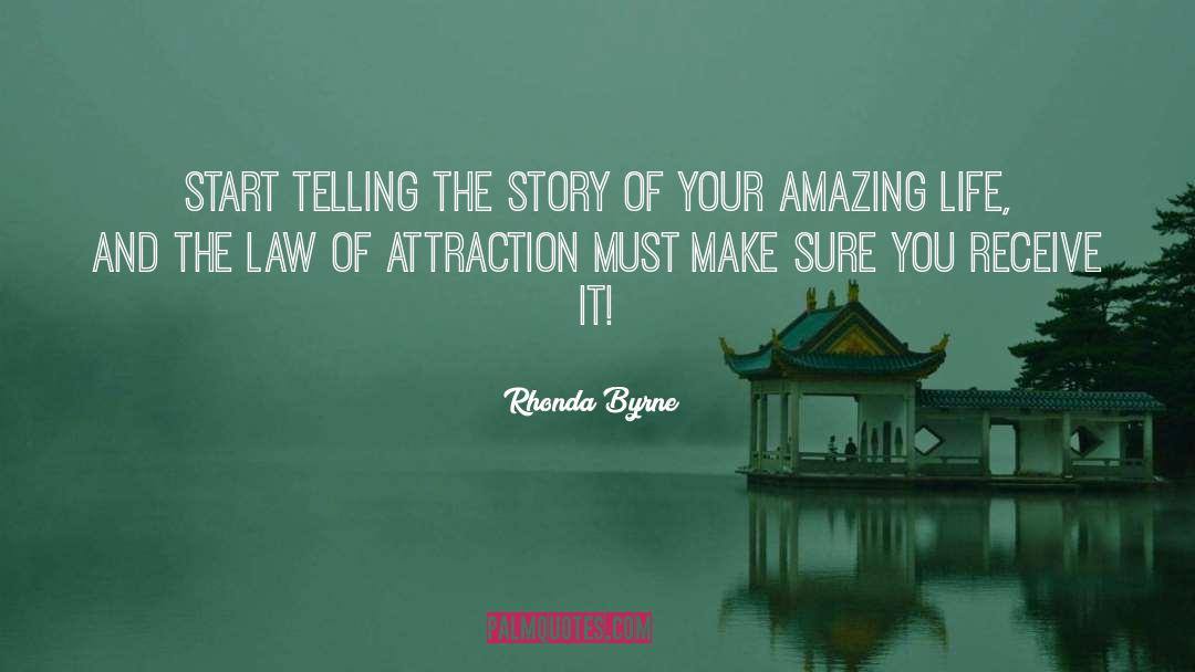 Amazing Life quotes by Rhonda Byrne