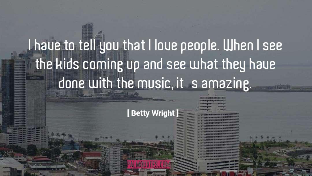 Amazing Love quotes by Betty Wright