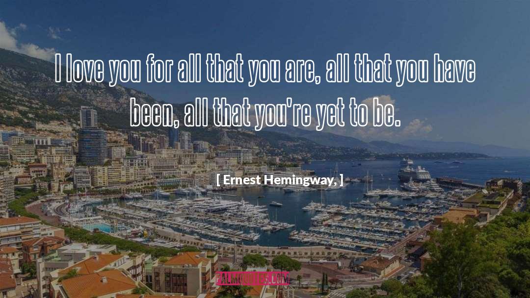 Amazing Love quotes by Ernest Hemingway,