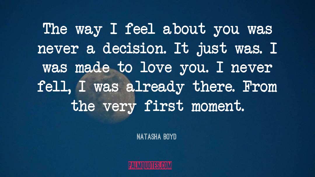 Amazing Moment quotes by Natasha Boyd