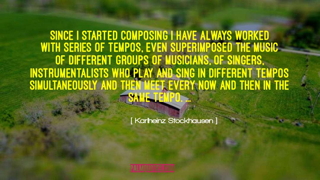 Amazing Music quotes by Karlheinz Stockhausen