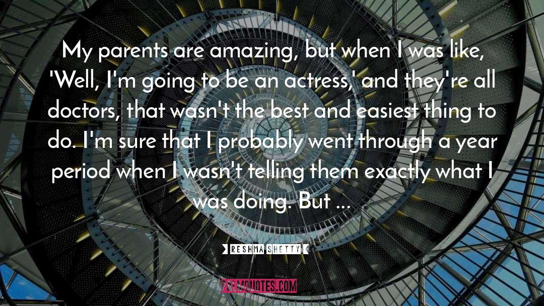 Amazing Parents quotes by Reshma Shetty