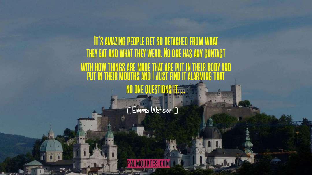 Amazing People quotes by Emma Watson