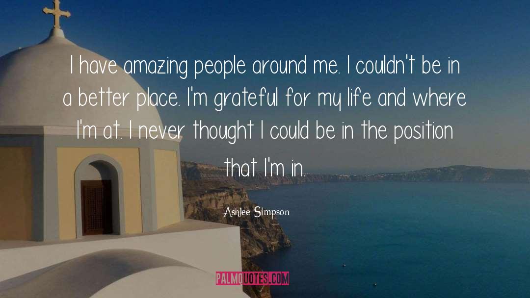 Amazing People quotes by Ashlee Simpson