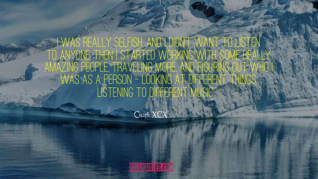 Amazing People quotes by Charli XCX