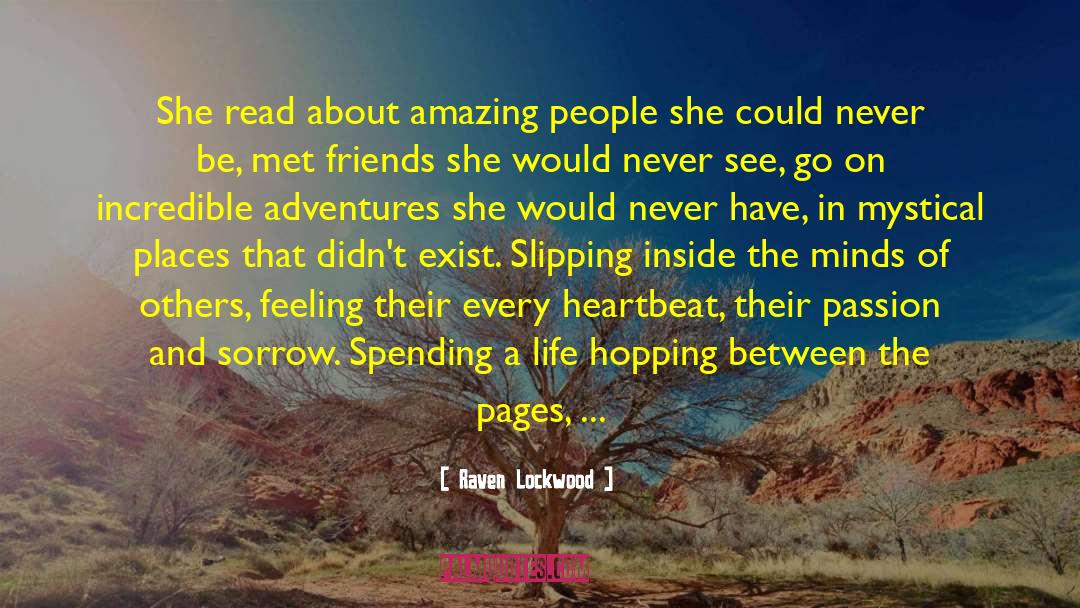 Amazing People quotes by Raven Lockwood