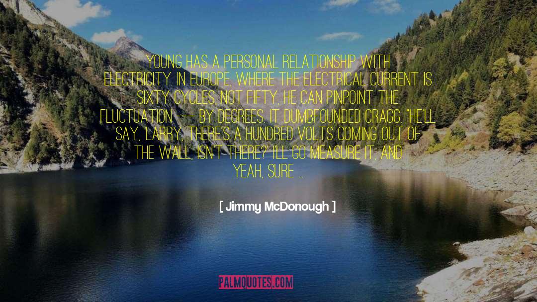 Amazing Relationship quotes by Jimmy McDonough