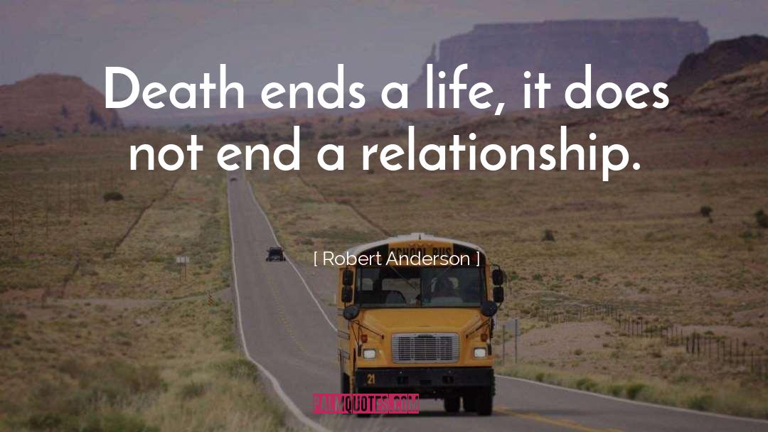 Amazing Relationship quotes by Robert Anderson