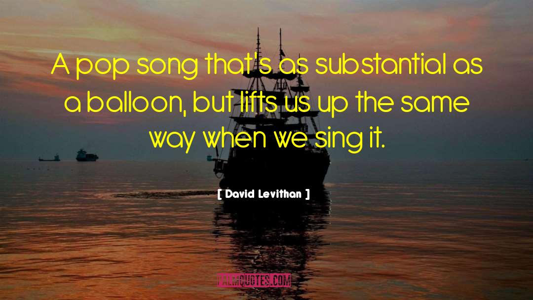 Amazing Song quotes by David Levithan
