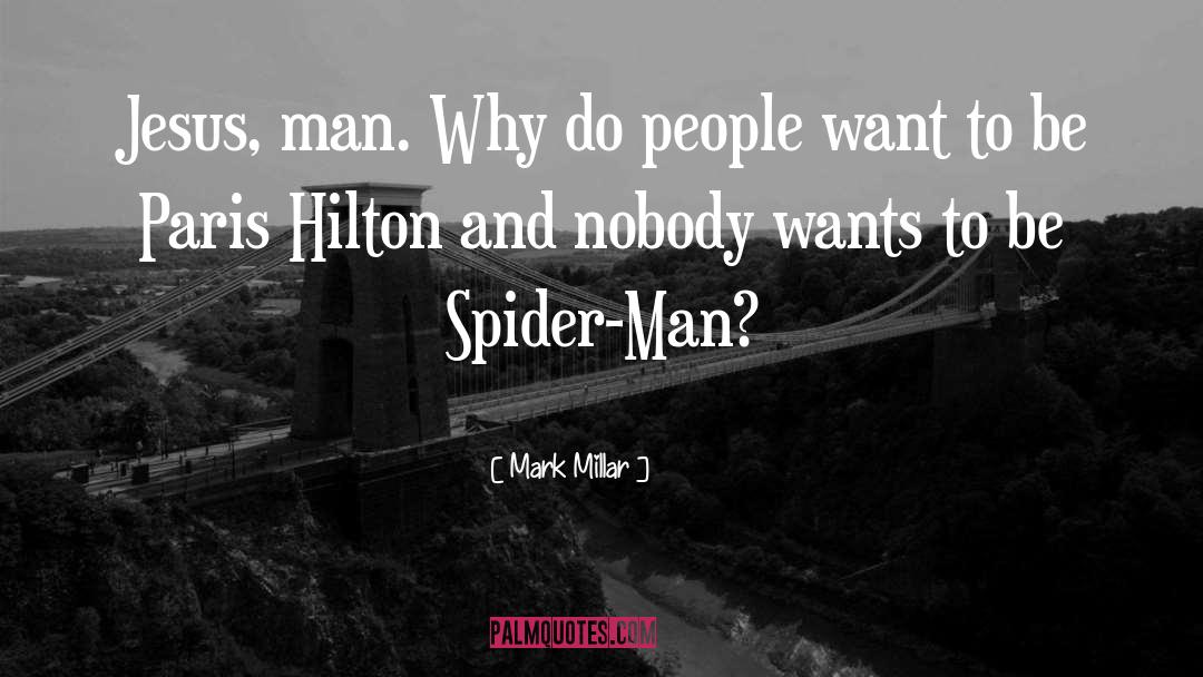 Amazing Spider Man 2 Funny quotes by Mark Millar
