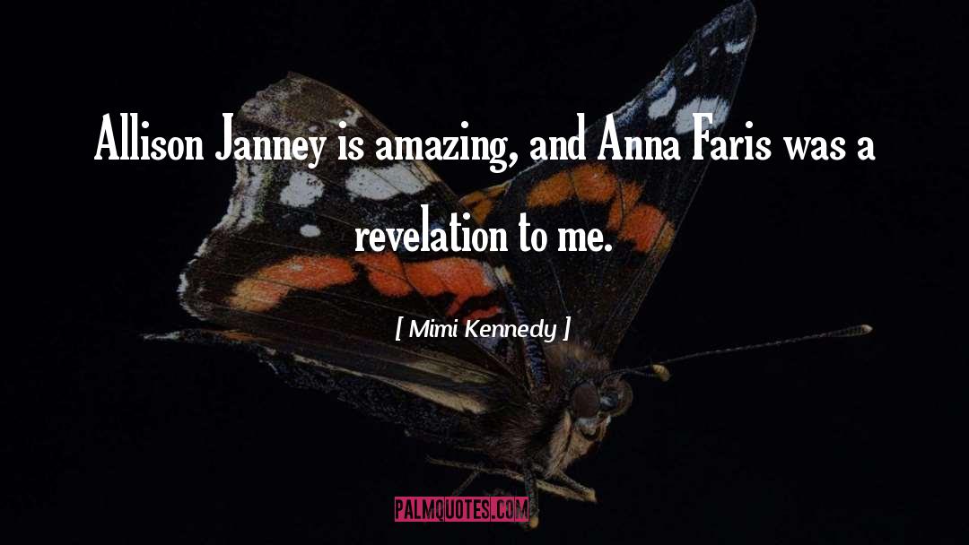 Amazing Stunt quotes by Mimi Kennedy