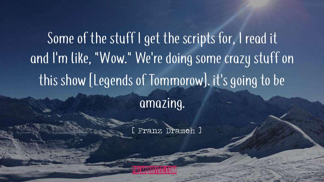 Amazing Stunt quotes by Franz Drameh