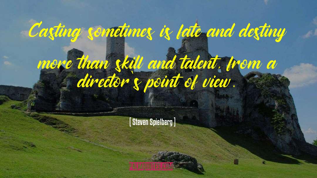 Amazing Talent quotes by Steven Spielberg
