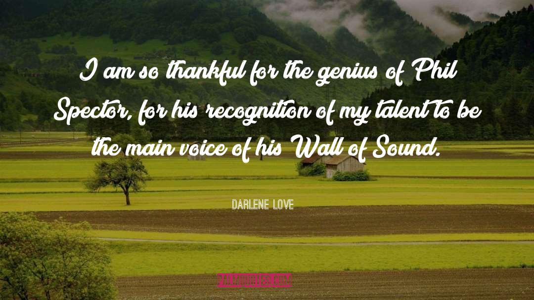 Amazing Talent quotes by Darlene Love