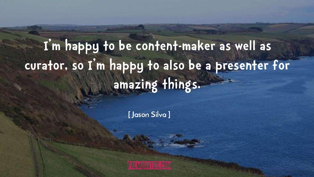 Amazing Things quotes by Jason Silva