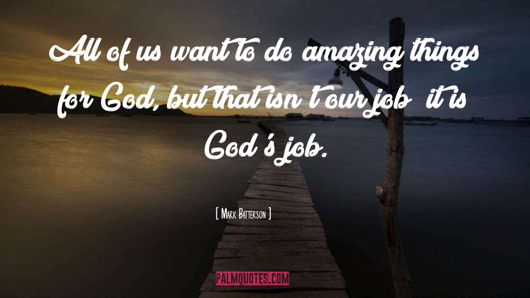 Amazing Things quotes by Mark Batterson