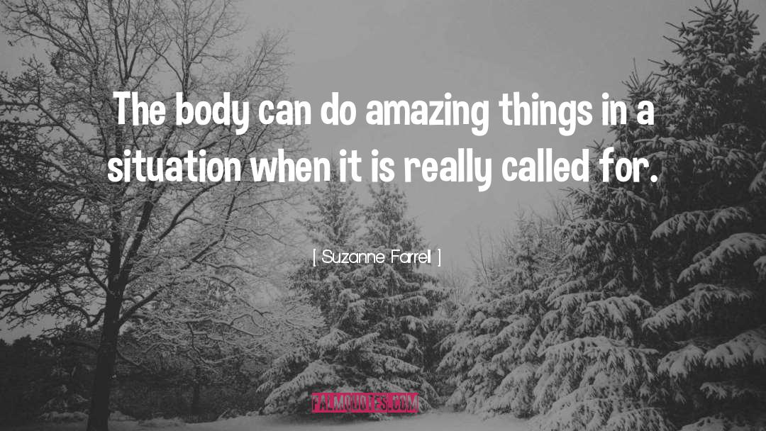 Amazing Things quotes by Suzanne Farrell
