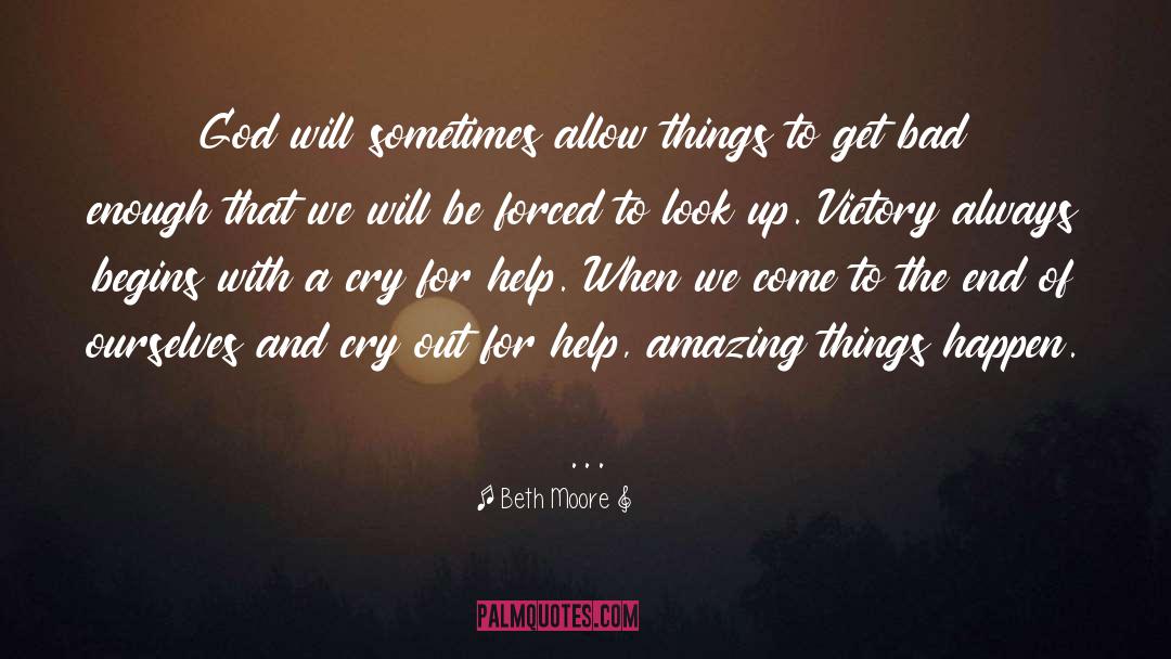 Amazing Things quotes by Beth Moore