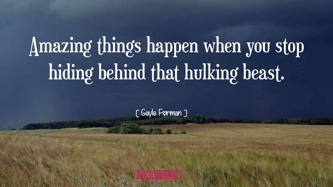 Amazing Things quotes by Gayle Forman
