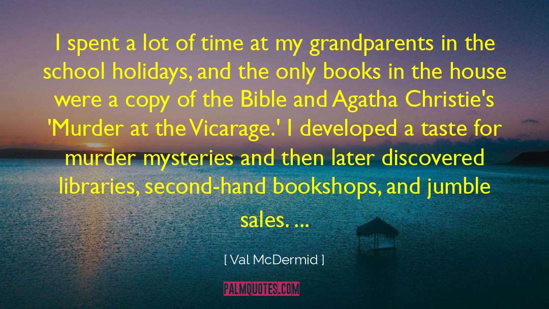 Amazing Time Spent quotes by Val McDermid