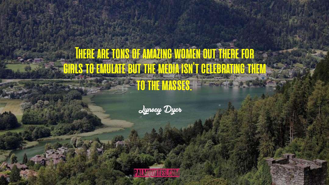 Amazing Woman quotes by Lynsey Dyer