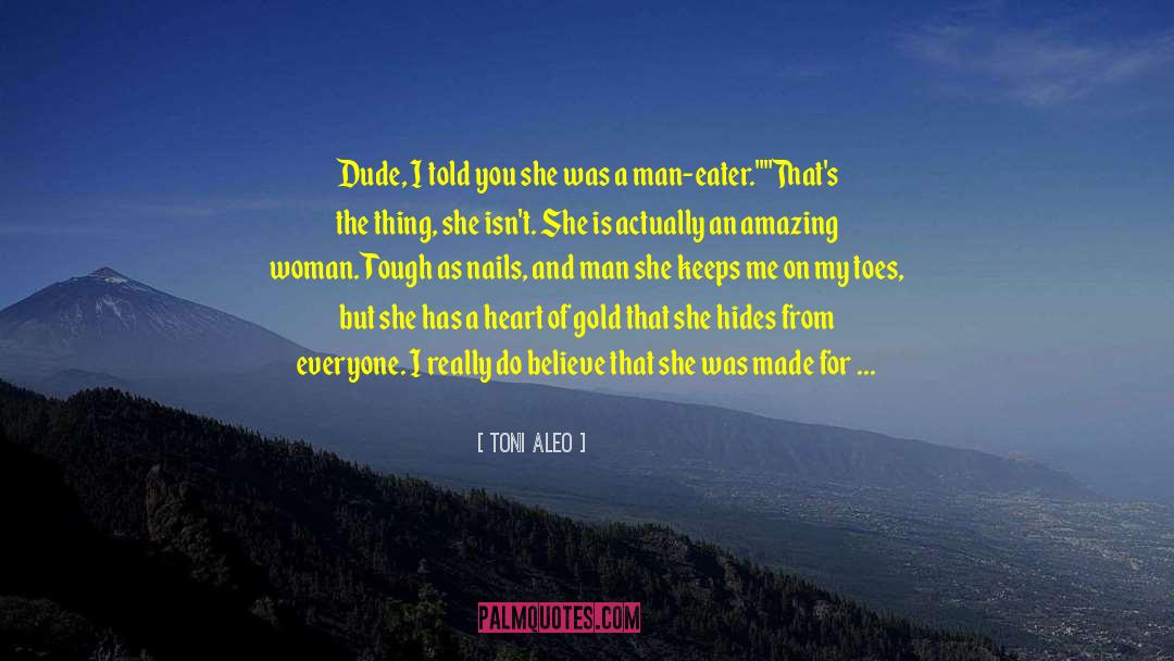 Amazing Woman quotes by Toni Aleo