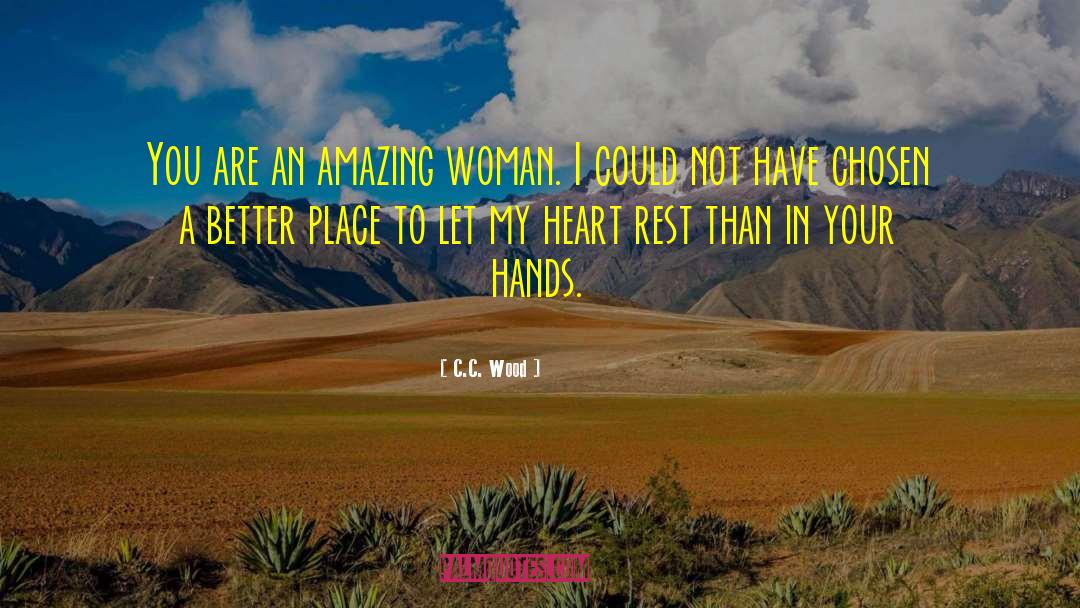 Amazing Woman quotes by C.C. Wood