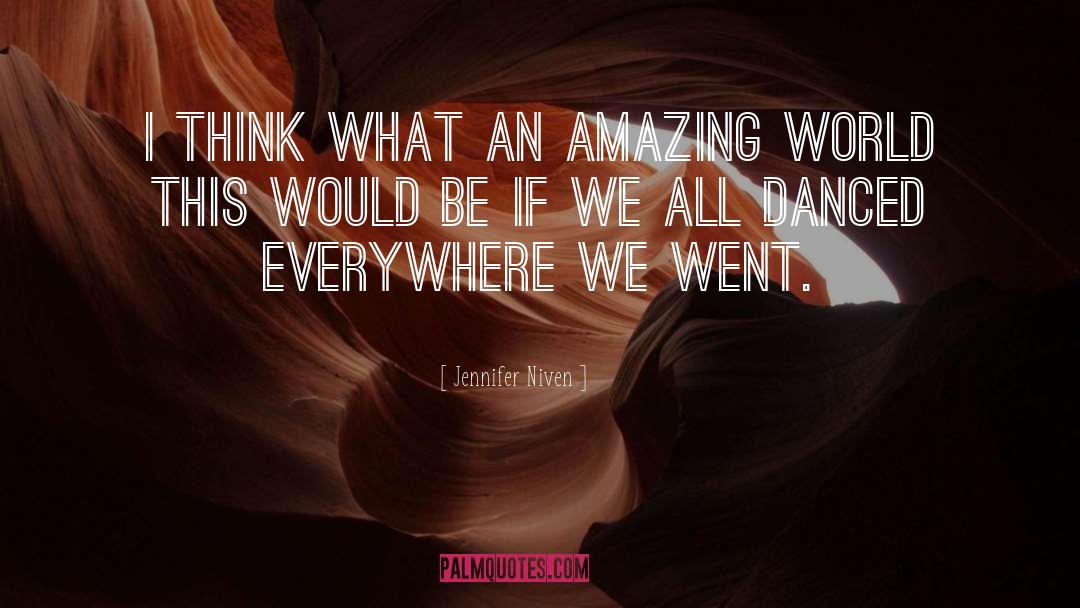 Amazing World quotes by Jennifer Niven