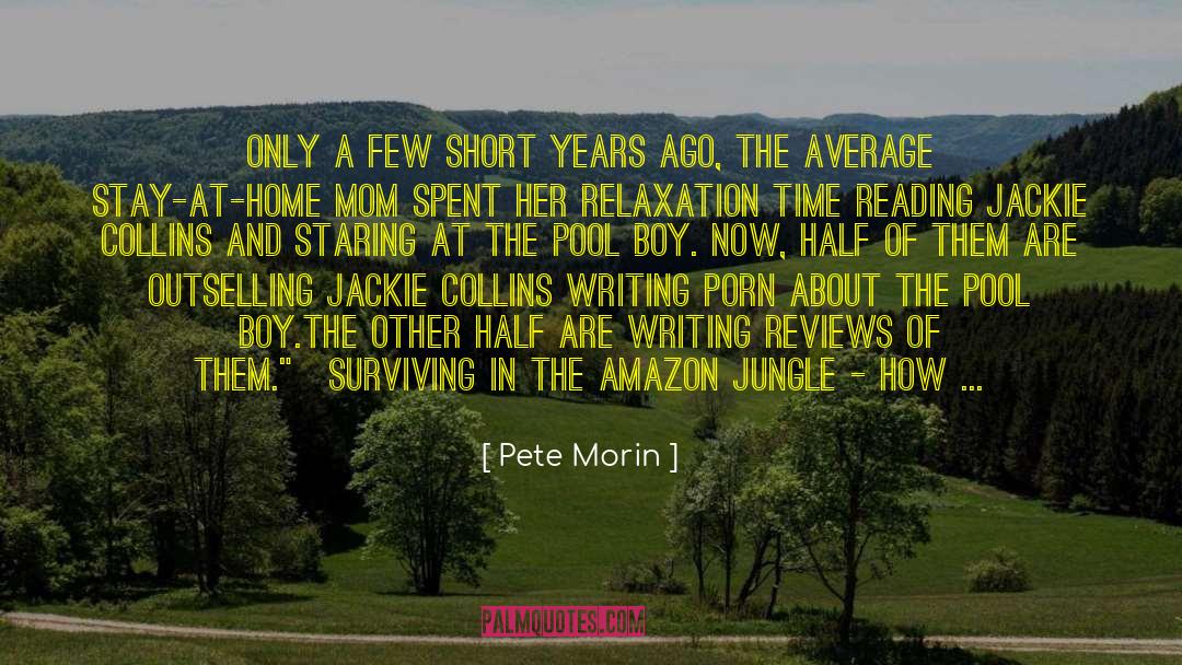 Amazon quotes by Pete Morin