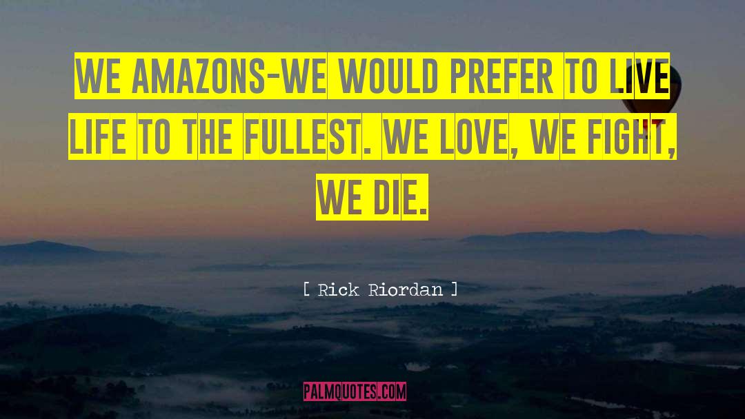 Amazons quotes by Rick Riordan