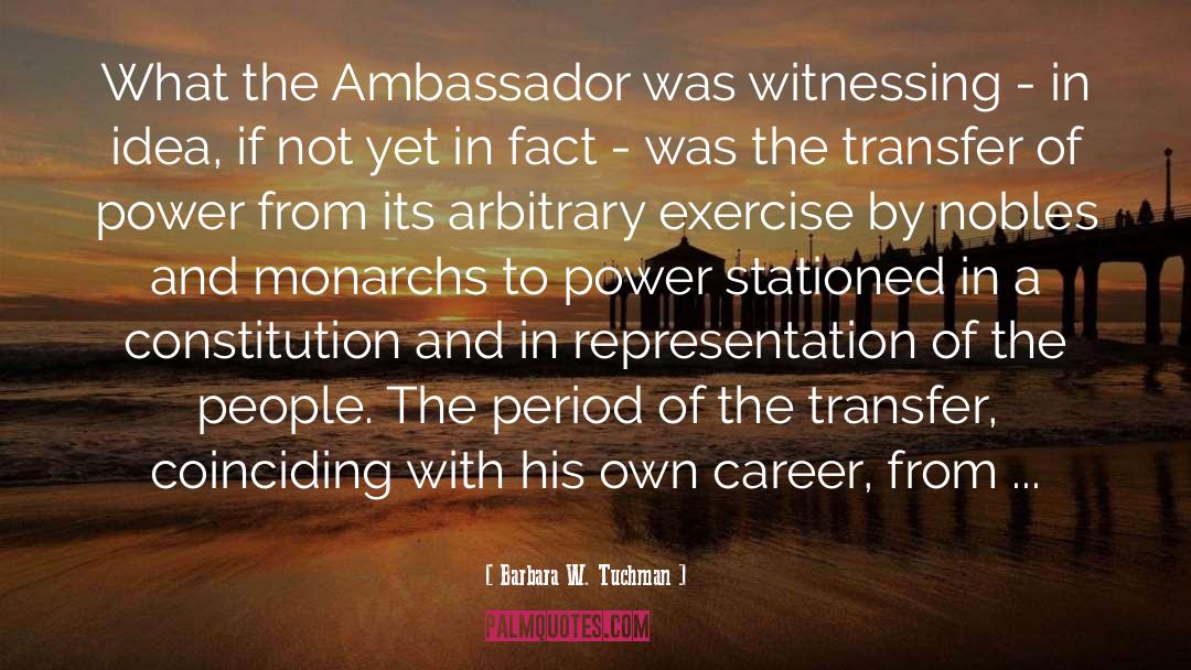 Ambassador quotes by Barbara W. Tuchman