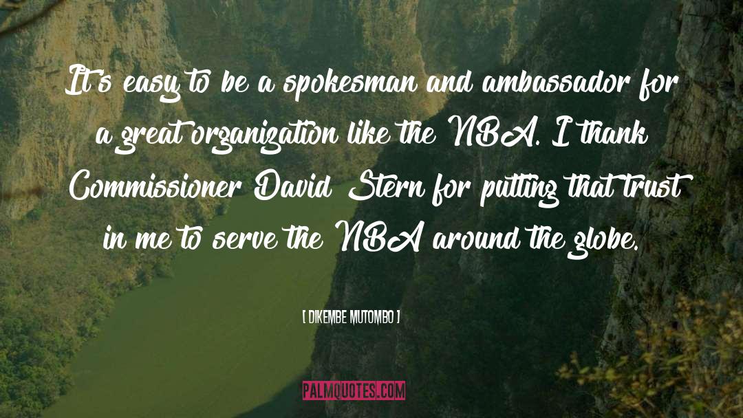 Ambassador quotes by Dikembe Mutombo
